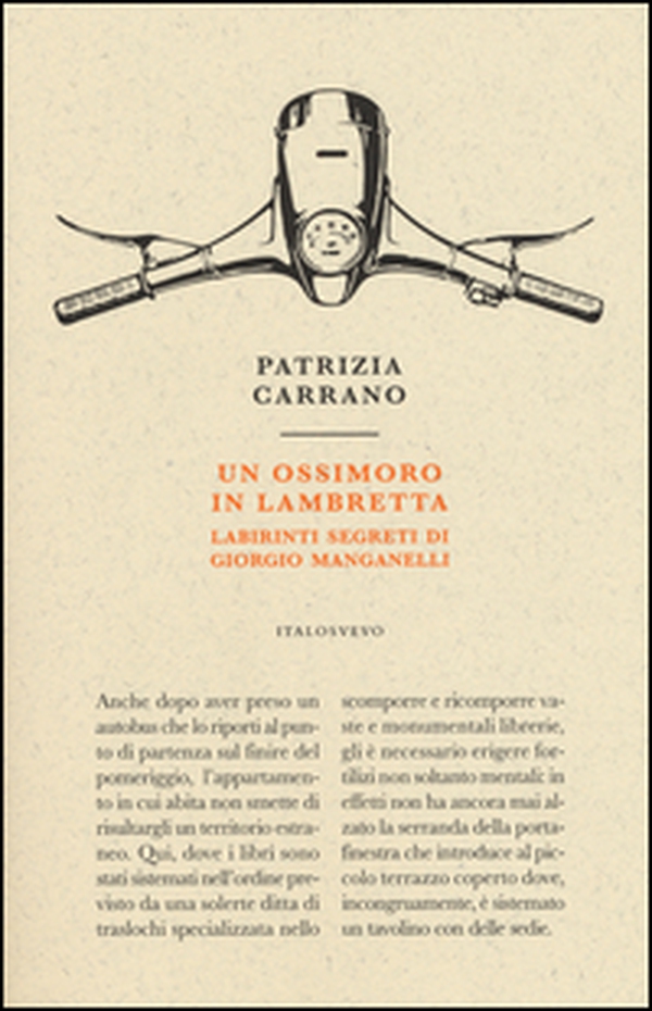Un ossimoro in Lambretta. Labirinti segreti di Giorgio Manganelli - Librerie.coop Un ossimoro in Lambretta. Labirinti segreti di Giorgio Manganelli - Librerie.coop
