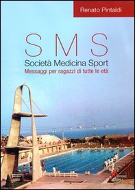 Sms società, medicina, sport. Messaggi per ragazzi di tutte le età - Librerie.coop Sms società, medicina, sport. Messaggi per ragazzi di tutte le età - Librerie.coop