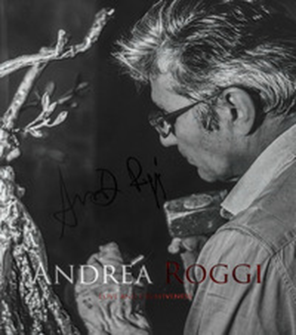 Andrea Roggi. Love and creativeness. Ediz. italiana e inglese - Librerie.coop Andrea Roggi. Love and creativeness. Ediz. italiana e inglese - Librerie.coop