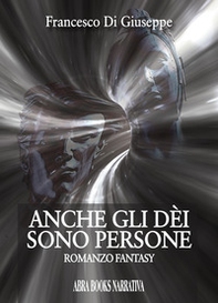 Anche gli dei sono persone - Librerie.coop Anche gli dei sono persone - Librerie.coop