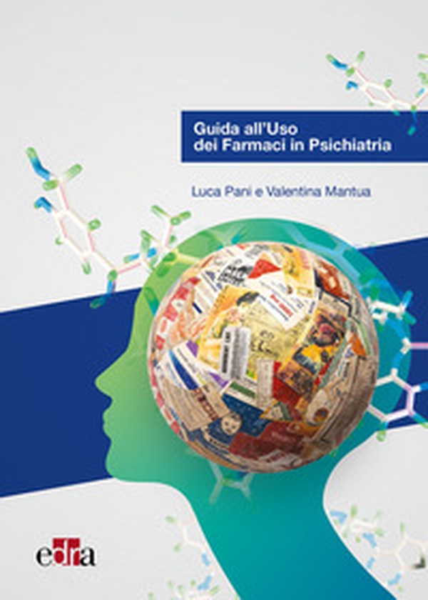 Guida all'uso dei farmaci in psichiatria - Librerie.coop Guida all'uso dei farmaci in psichiatria - Librerie.coop