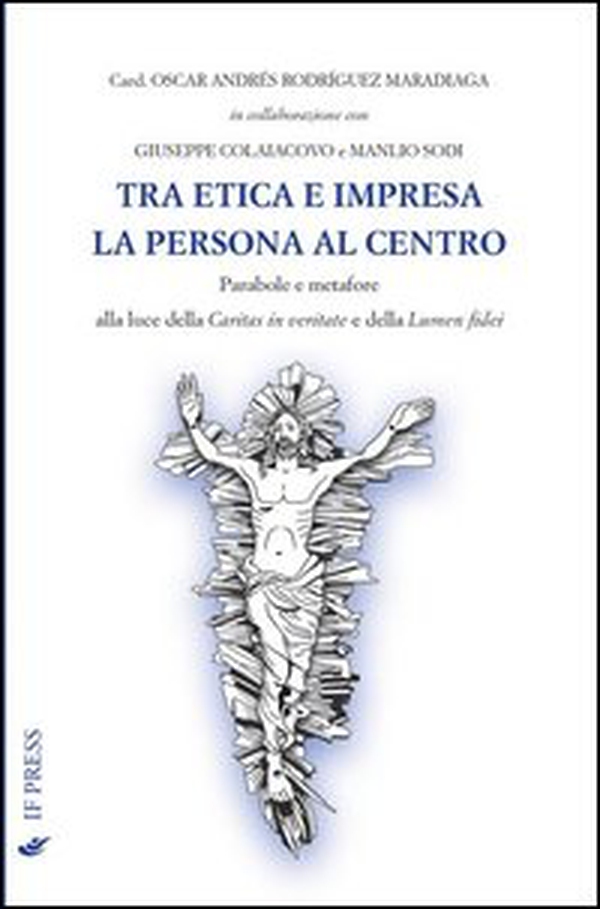 Tra etica e impresa. La persona al centro - Librerie.coop