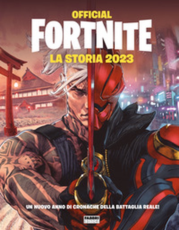 Official Fortnite. La storia 2023 - Librerie.coop Official Fortnite. La storia 2023 - Librerie.coop