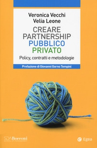 Partnership pubblico privato. Policy, contratti e metodologie - Librerie.coop