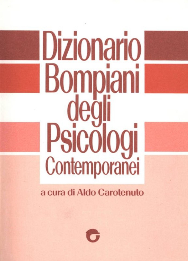 Dizionario Bompiani degli psicologi italiani - Librerie.coop Dizionario Bompiani degli psicologi italiani - Librerie.coop