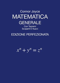 Matematica generale con teoremi scoperti e nuovi - Librerie.coop Matematica generale con teoremi scoperti e nuovi - Librerie.coop