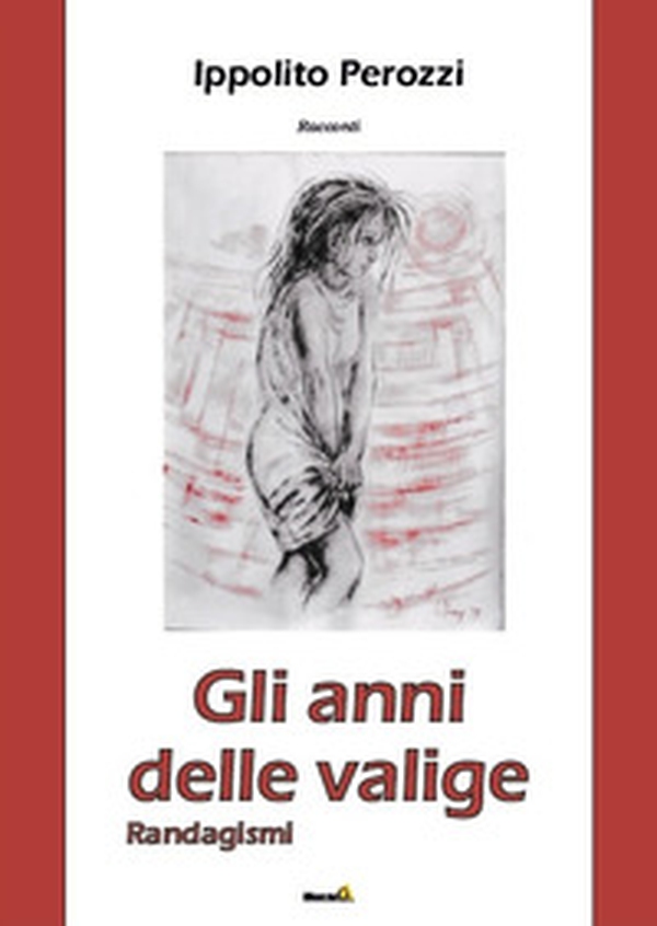 Gli anni delle valige - Librerie.coop