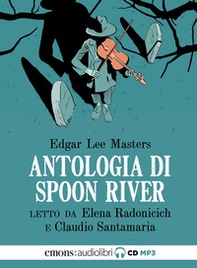 Antologia di Spoon River letto da Claudio Santamaria e Elena Radonicich - Librerie.coop