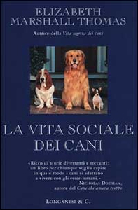La vita sociale dei cani - Librerie.coop La vita sociale dei cani - Librerie.coop