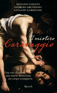 Il mistero Caravaggio - Librerie.coop Il mistero Caravaggio - Librerie.coop