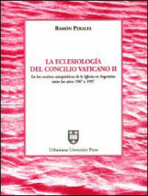 La ecclesiología del Concilio Vaticano II en los escritos catequísticos de la iglesia en Argentina entre los años 1987 y 1997 - Librerie.coop La ecclesiología del Concilio Vaticano II en los escritos catequísticos de la iglesia en Argentina entre los años 1987 y 1997 - Librerie.coop