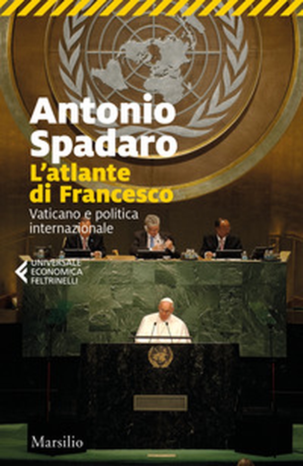 L'atlante di Francesco. Vaticano e politica internazionale - Librerie.coop L'atlante di Francesco. Vaticano e politica internazionale - Librerie.coop