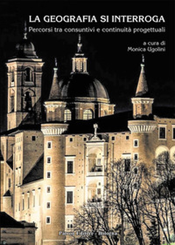 La geografia si interroga. Percorsi tra consuntivi e continuità progettuali - Librerie.coop La geografia si interroga. Percorsi tra consuntivi e continuità progettuali - Librerie.coop