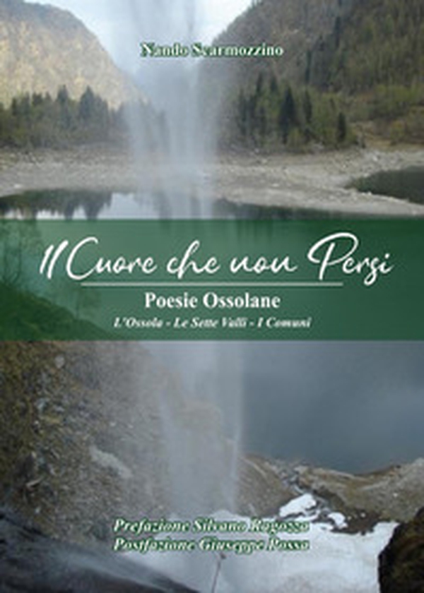 Il cuore che non persi. Poesie ossolane - Librerie.coop Il cuore che non persi. Poesie ossolane - Librerie.coop