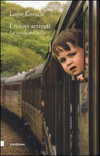 I nuovi arrivati. La scuola dell'esilio - Vol. 1 - Librerie.coop