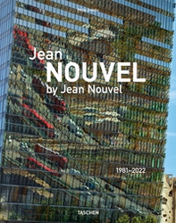 Jean Nouvel by Jean Nouvel. 1981-2022. Ediz. inglese e francese - Librerie.coop