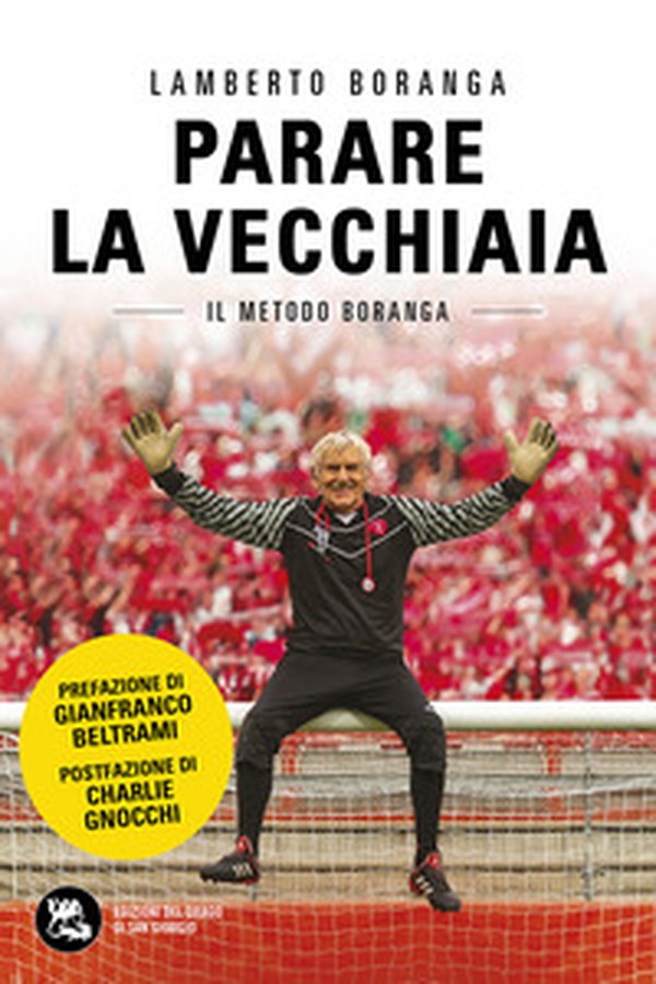 Parare la vecchiaia. Il metodo Boranga - Librerie.coop Parare la vecchiaia. Il metodo Boranga - Librerie.coop