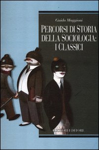 Percorsi di storia della sociologia: i classici - Librerie.coop Percorsi di storia della sociologia: i classici - Librerie.coop