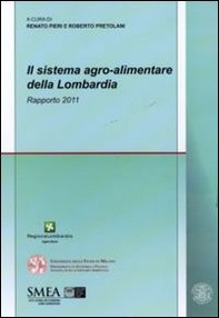 Il sistema agro-alimentare della Lombardia. Rapporto 2011 - Librerie.coop