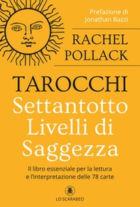 Tarocchi. Settantotto livelli di saggezza - Librerie.coop