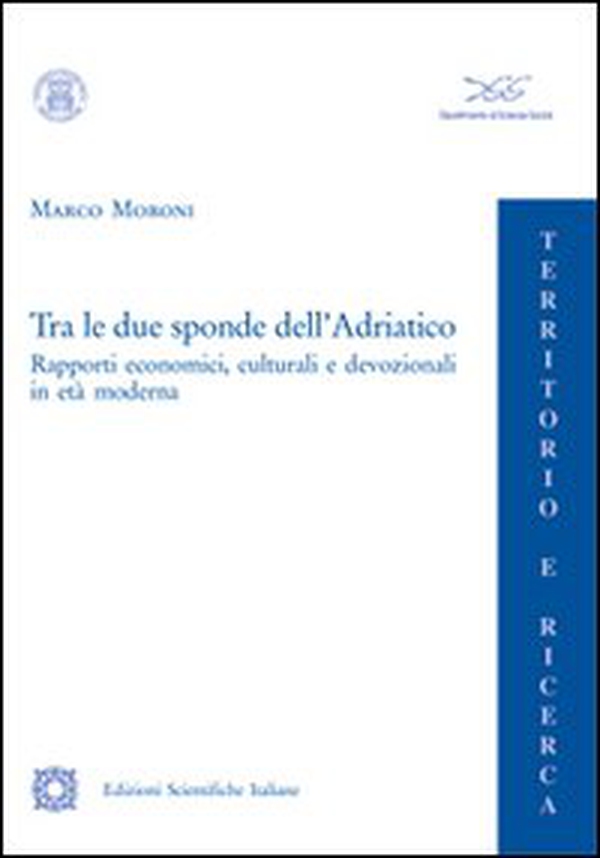 Tra le due sponde dell'Adriatico - Librerie.coop Tra le due sponde dell'Adriatico - Librerie.coop