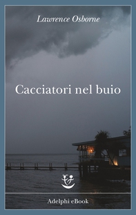 Cacciatori nel buio - Librerie.coop