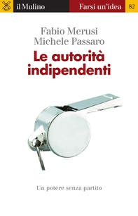 Le autorità indipendenti - Librerie.coop Le autorità indipendenti - Librerie.coop
