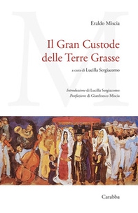Il Gran Custode delle Terre Grasse - Librerie.coop