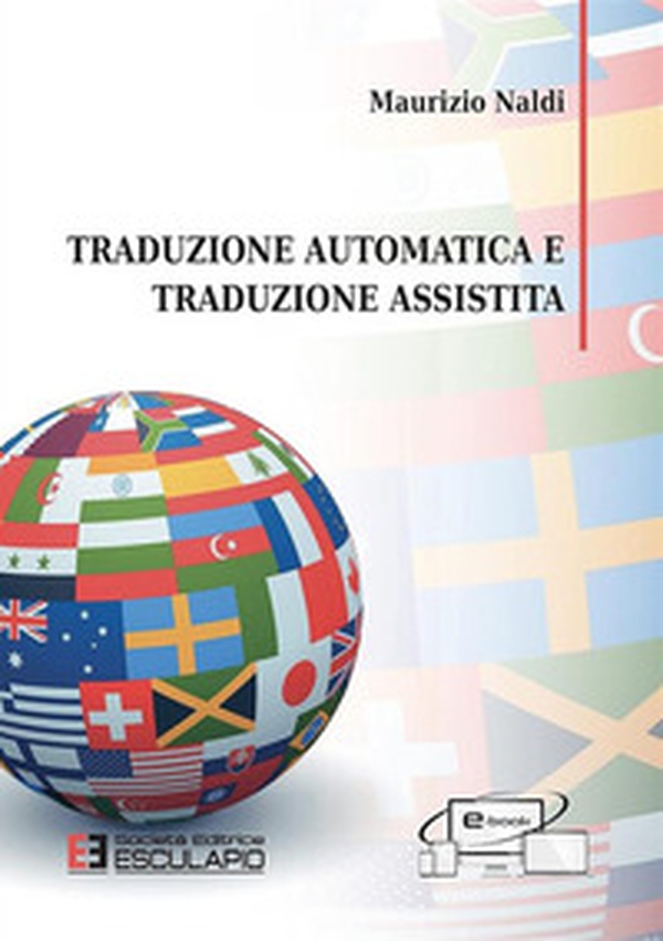 Traduzione automatica e traduzione assistita - Librerie.coop Traduzione automatica e traduzione assistita - Librerie.coop