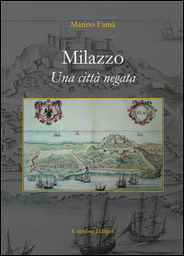 Milazzo. Una città negata - Librerie.coop Milazzo. Una città negata - Librerie.coop