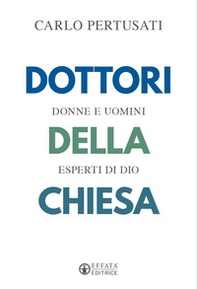 Dottori della Chiesa. Donne e uomini esperti di Dio - Librerie.coop