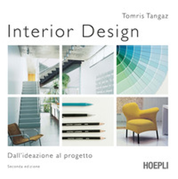 Interior design. Dall'ideazione al progetto - Librerie.coop Interior design. Dall'ideazione al progetto - Librerie.coop