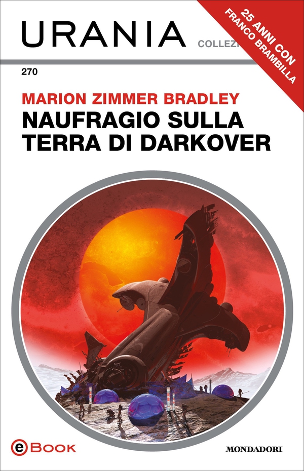 Naufragio sulla terra di Darkover (Urania) - Librerie.coop Naufragio sulla terra di Darkover (Urania) - Librerie.coop