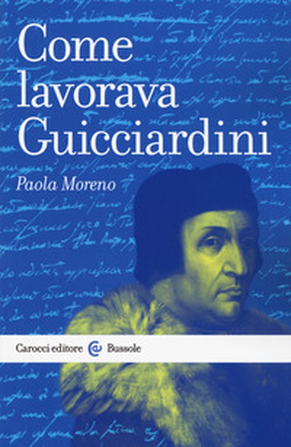 Come lavorava Guicciardini - Librerie.coop Come lavorava Guicciardini - Librerie.coop