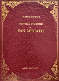 Memorie storiche di San Miniato (rist. anast. S. Miniato, 1876) - Librerie.coop Memorie storiche di San Miniato (rist. anast. S. Miniato, 1876) - Librerie.coop