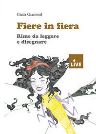 Fiere in fiera. Rime da leggere e disegnare - Librerie.coop