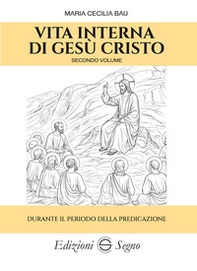 Vita interna di Gesù Cristo - Vol. 2 - Librerie.coop