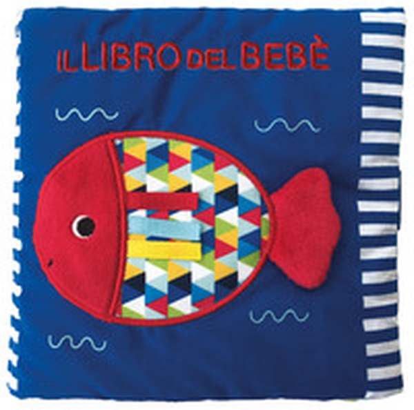 Il libro del bebè. Oceano - Librerie.coop Il libro del bebè. Oceano - Librerie.coop