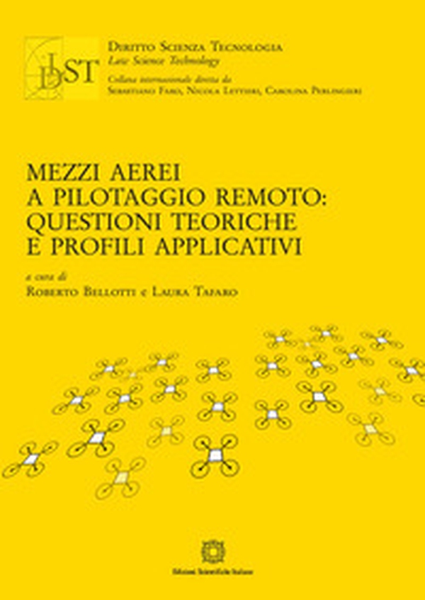 Mezzi aerei a pilotaggio remoto: questioni teoriche e profili applicativi - Librerie.coop Mezzi aerei a pilotaggio remoto: questioni teoriche e profili applicativi - Librerie.coop