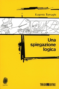 Una spiegazione logica - Librerie.coop Una spiegazione logica - Librerie.coop