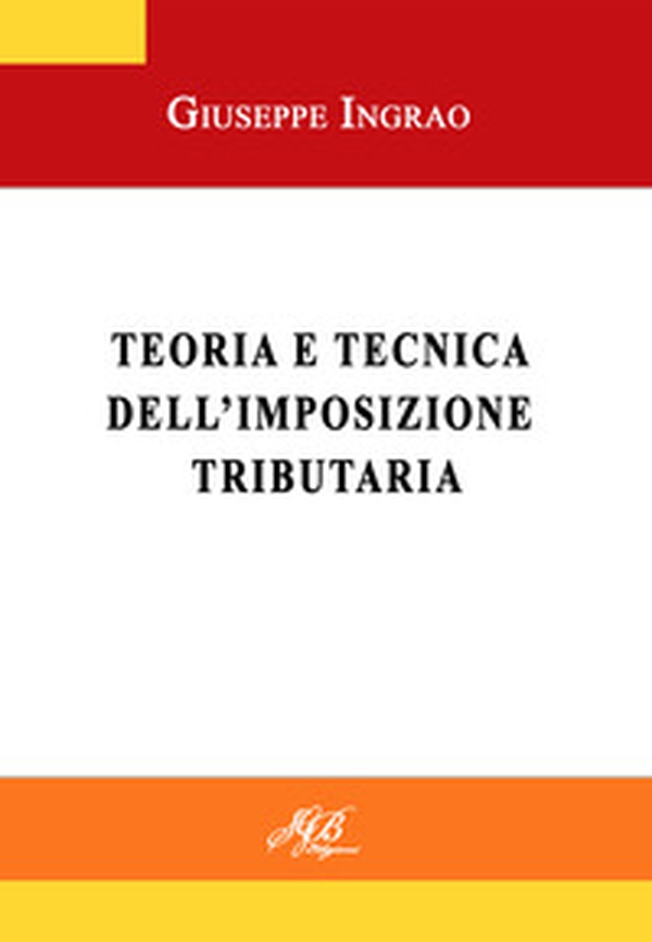 Teoria e tecnica dell'imposizione tributaria - Librerie.coop