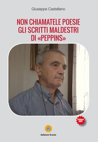 Non chiamatele poesie. Gli scritti maldestri di «Peppins» - Librerie.coop