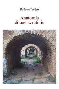 Anatomia di uno scrutinio - Librerie.coop Anatomia di uno scrutinio - Librerie.coop