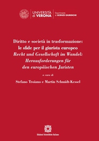 Diritto e società in trasformazione: le sfide per il giurista europeo. Recht und Gesellschaft im Wandel: Herausforderungen für den europäischen Juristen - Librerie.coop