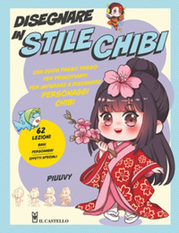 Disegnare in stile chibi - Librerie.coop Disegnare in stile chibi - Librerie.coop