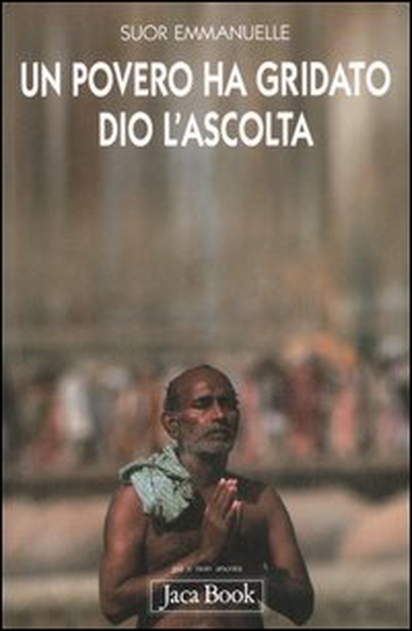 Un povero ha gridato, Dio l'ascolta - Librerie.coop Un povero ha gridato, Dio l'ascolta - Librerie.coop