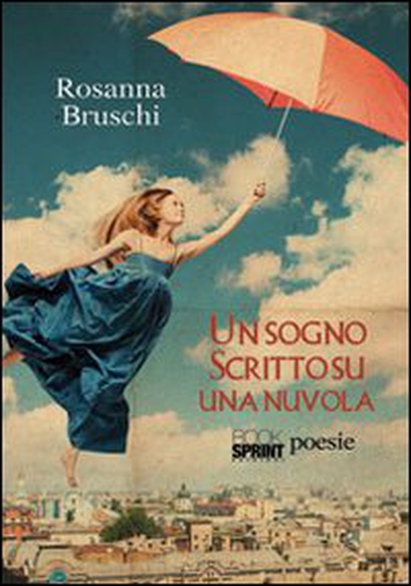 Un sogno scritto su una nuvola - Librerie.coop Un sogno scritto su una nuvola - Librerie.coop