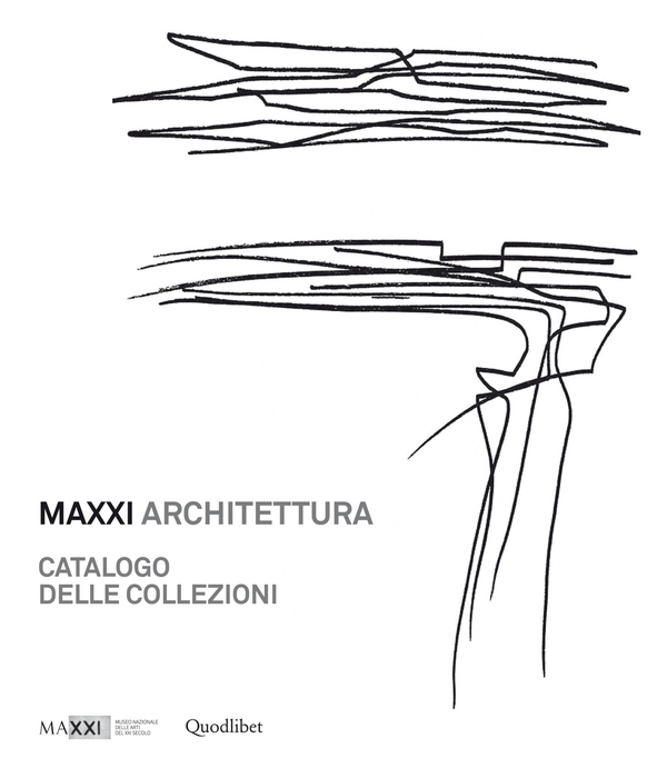 MAXXI Architettura. Catalogo delle Collezioni - Librerie.coop MAXXI Architettura. Catalogo delle Collezioni - Librerie.coop