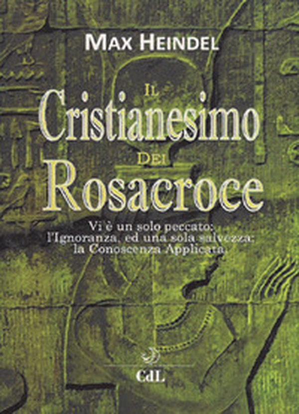 Il cristianesimo dei Rosacroce. XX lezioni di Max Heindel - Librerie.coop Il cristianesimo dei Rosacroce. XX lezioni di Max Heindel - Librerie.coop