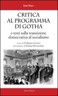 Critica al programma di Gotha. E testi sulla transizione democratica al socialismo - Librerie.coop